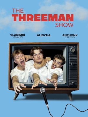 THE THREEMAN SHOW