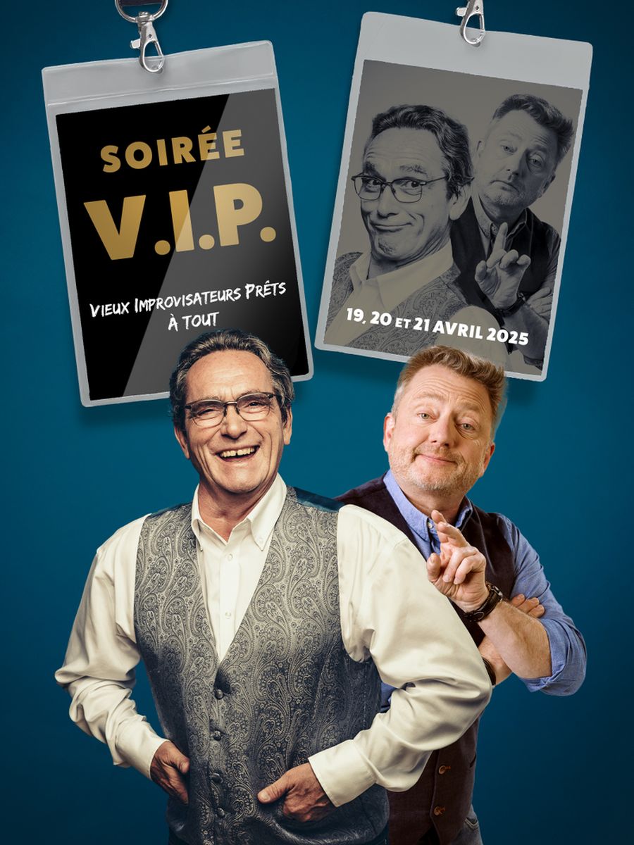 Soirée V.I.P. - Vieux Improvisateurs Prêts à tout!