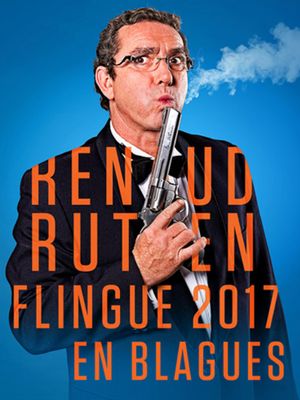 COMPLET /// Renaud Rutten FLINGUE 2017 EN BLAGUES !