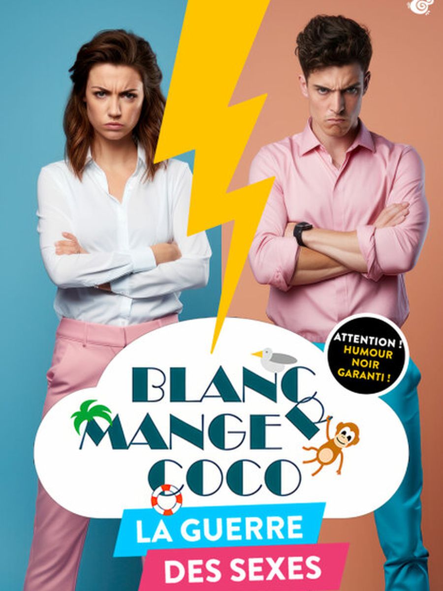 BLANC MANGER COCO - La guerre des sexes !