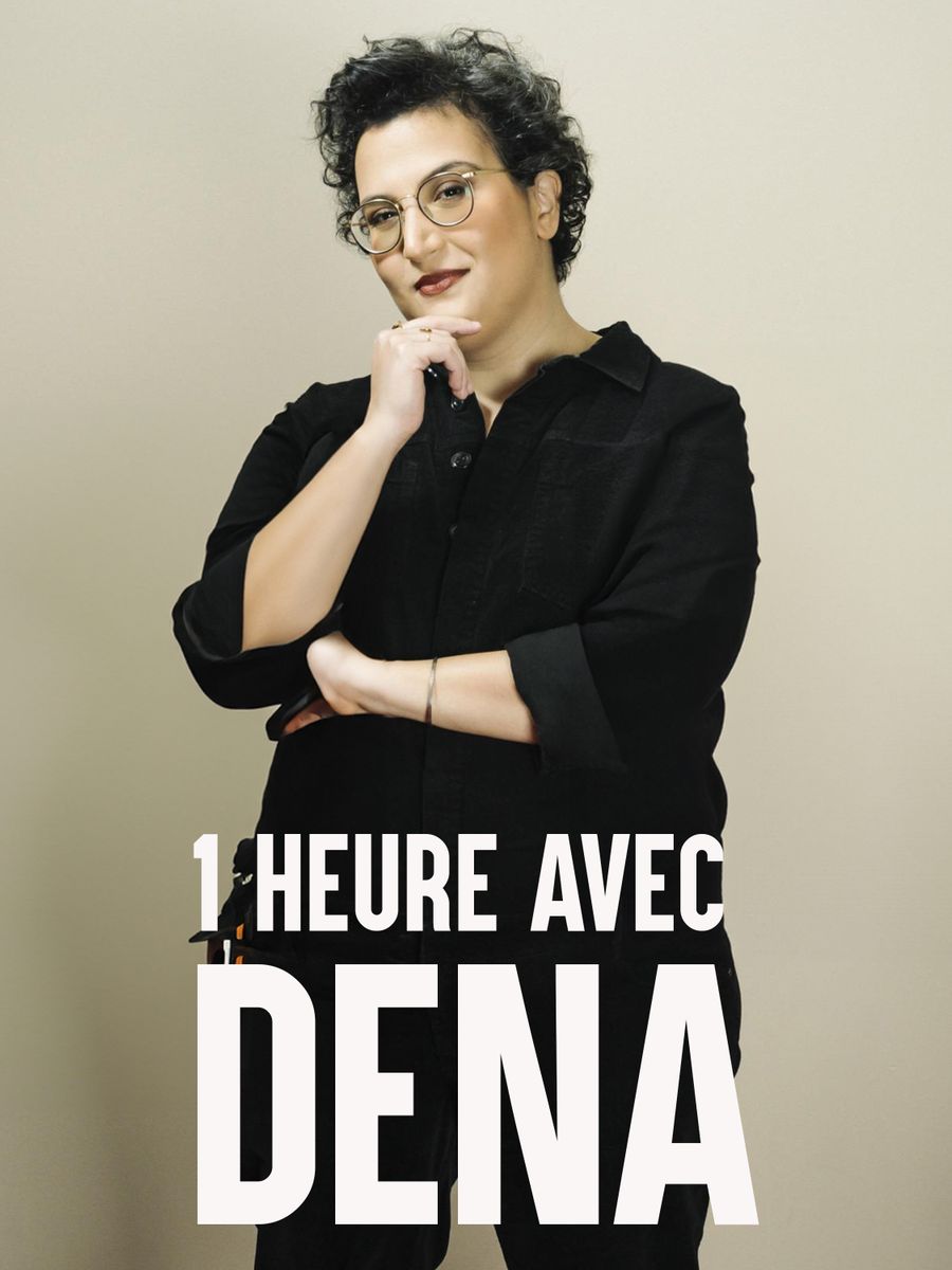 1 heure avec Dena