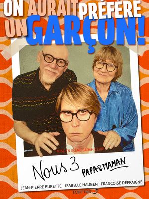 On aurait préféré un garçon!