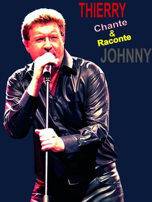 THIERRY LUTHERS CHANTE ET RACONTE JOHNNY