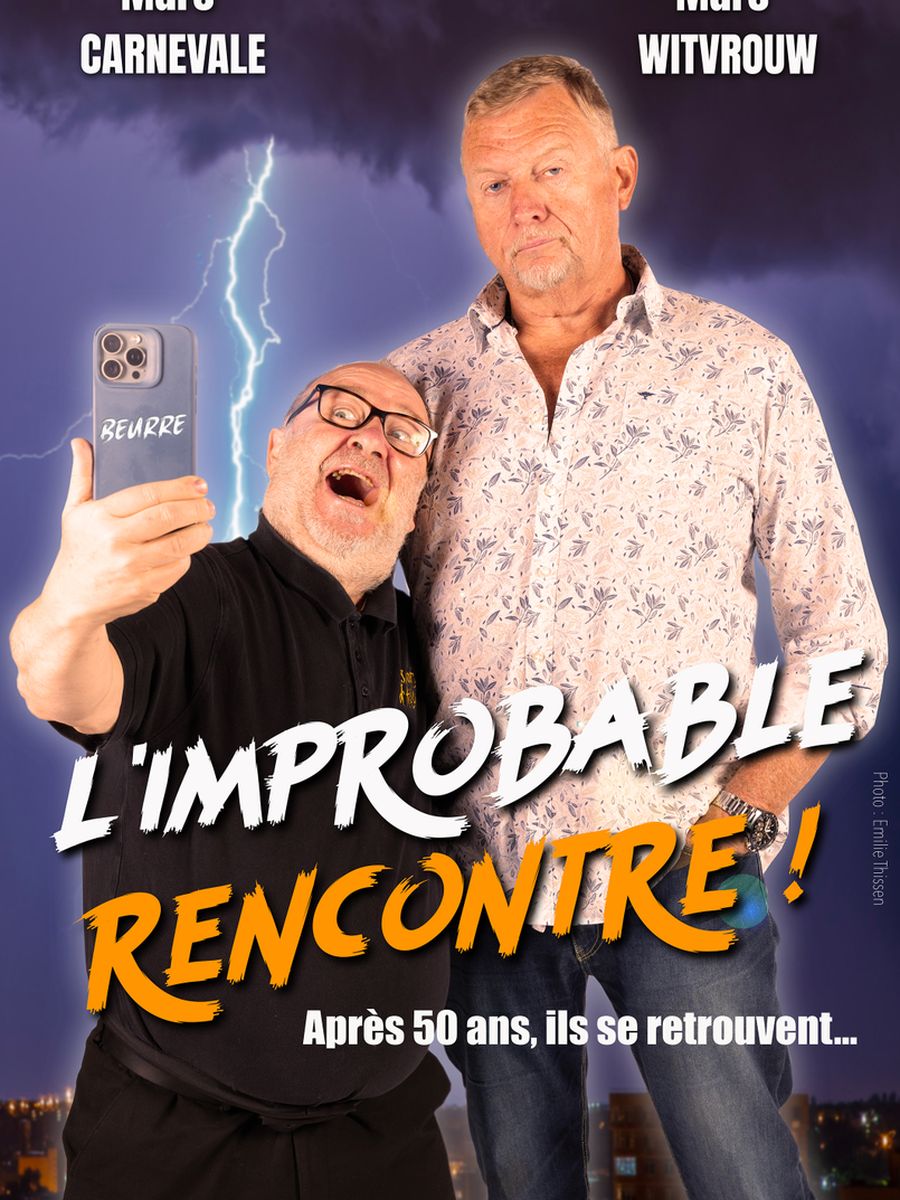 L'improbable rencontre!