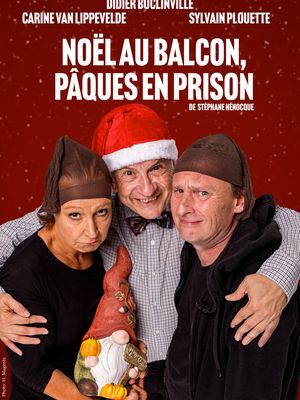 Noel au balcon, Pâques en prison