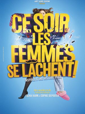 Ce soir les femmes se lâchent
