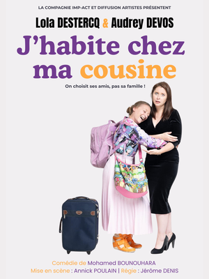 J'habite chez ma cousine