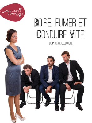 Boire, fumer et conduire vite